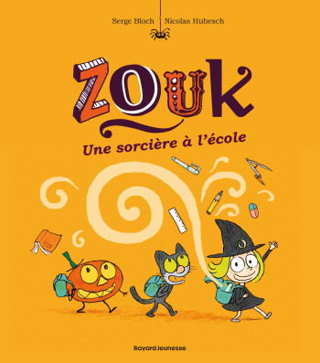 Zouk, Tome 03 - Nicolas Hubesch - BAYARD JEUNESSE