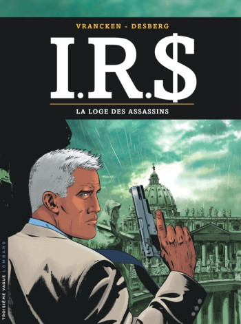 I.R.S - Tome 10 - La Loge des assassins -  Desberg Stephen - LOMBARD