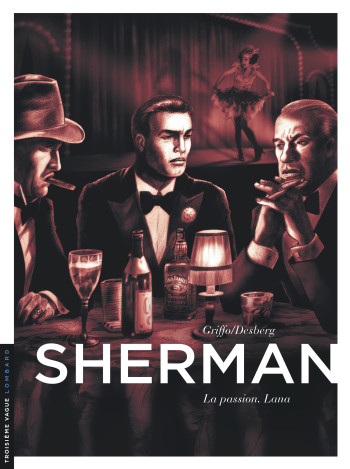 Sherman - Tome 3 - La Passion. Lana -  Griffo - LOMBARD