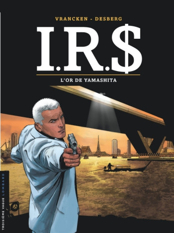 I.R.S - Tome 13 - L'Or de Yamashita -  Desberg Stephen - LOMBARD