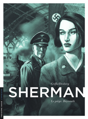 Sherman - Tome 4 - Le Piège. Bayreuth -  Griffo - LOMBARD