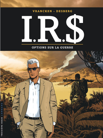 I.R.S - Tome 16 - Options sur la guerre -  Vrancken - LOMBARD