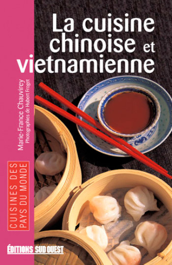 Cuisine Chinoise Et Vietnamienne/Poche -  CHAUVIREY Marie-france - SUD OUEST