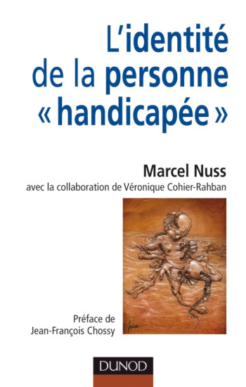 L'identité de la personne «handicapée» - Marcel Nuss - DUNOD