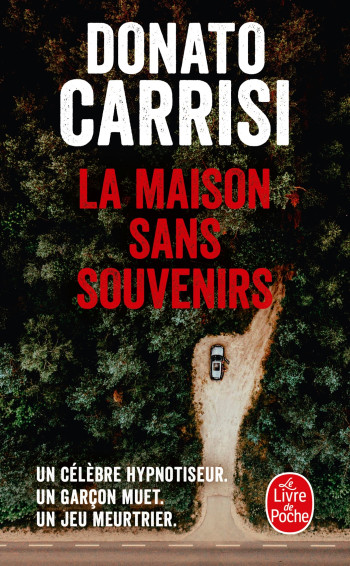 La Maison sans souvenirs - Donato Carrisi - LGF La Maison sans souvenirs - Donato Carrisi - LGF