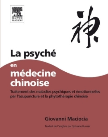 La Psyché en médecine chinoise - Giovanni Maciocia - MASSON