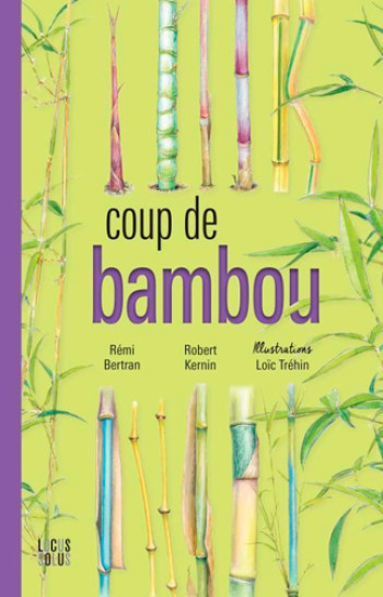 Coup De Bambou -  BERTRAN Rémi - LOCUS SOLUS