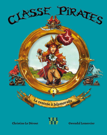 Rentrée à Islamorada - Classe Pirates -  LE DEROUT Christine - LOCUS SOLUS