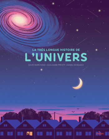 La très longue histoire de l'Univers - GUILLAUME PREVOT - MILAN