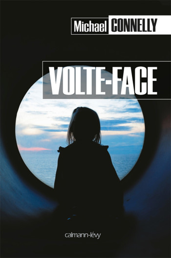 Volte-face - Michael Connelly - CALMANN-LEVY