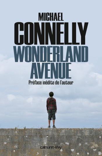 Wonderland Avenue - Michael Connelly - CALMANN-LEVY Wonderland Avenue - Michael Connelly - CALMANN-LEVY