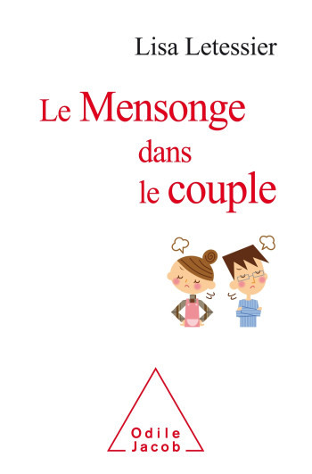 Le Mensonge dans le couple - Lisa Letessier - JACOB