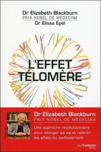 L'effet télomère - Elizabeth Blackburn - TREDANIEL