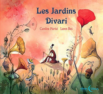 Les Jardins Divari - Caroline Hurtut - ORBESTIER