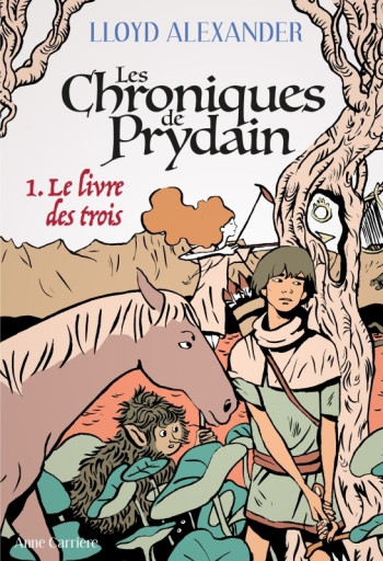 Les Chroniques de Prydain, tome 1 - Lloyd Alexander - ANNE CARRIERE