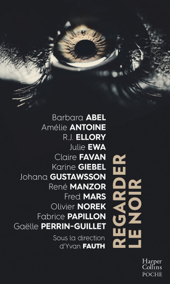 Regarder le noir - Barbara Abel - HARPERCOLLINS