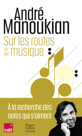 Sur les routes de la musique - André Manoukian - HARPERCOLLINS