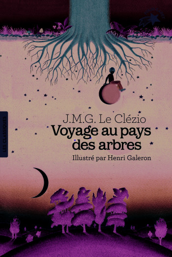 Voyage au pays des arbres - J. M. G. Le Clézio - GALLIMARD JEUNE