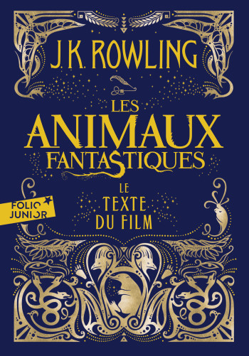 Les animaux fantastiques - J.K. Rowling - GALLIMARD JEUNE