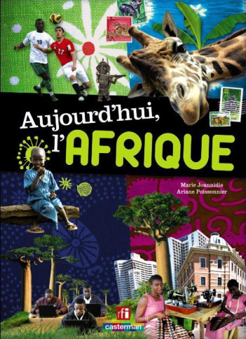 Aujourd'hui, l'Afrique - Marie Joannidis - CASTERMAN