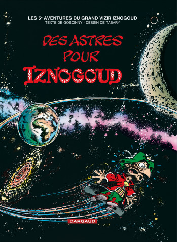 Iznogoud - Tome 5 - Des astres pour Iznogoud -  Goscinny - DARGAUD