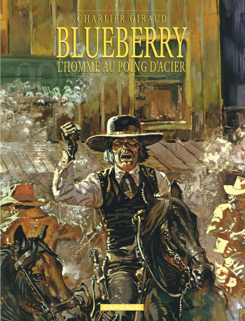 Blueberry - Tome 8 - L'Homme aux poings d'acier -  Charlier Jean-Michel - DARGAUD