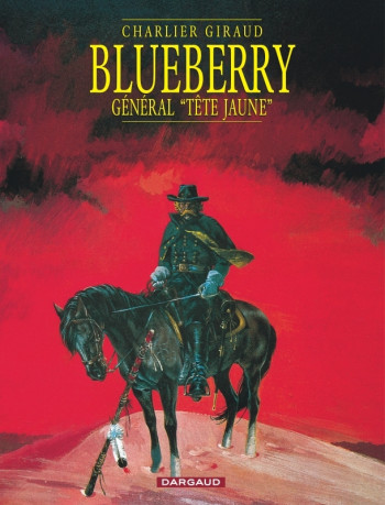 Blueberry - Tome 10 - Le Général tête jaune -  Charlier Jean-Michel - DARGAUD