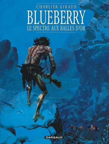 Blueberry - Tome 12 - Le Spectre aux balles d'or -  Charlier Jean-Michel - DARGAUD