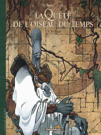 La Quête de l'Oiseau du Temps - Le Rige -  Le Tendre Serge - DARGAUD