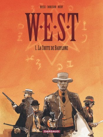 W.E.S.T. - Tome 1 - La Chute de Babylone -  Nury Fabien - DARGAUD