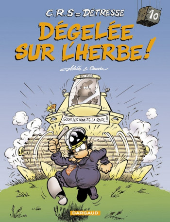 C.R.S = Détresse - Tome 10 - Dégelée sur l'herbe -  Cauvin - DARGAUD