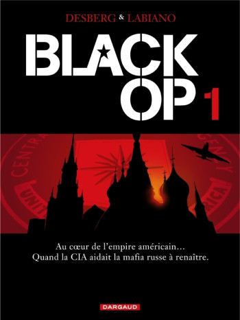 Black Op - saison 1 - Tome 1 - Black Op - tome 1 -  Desberg Stephen - DARGAUD