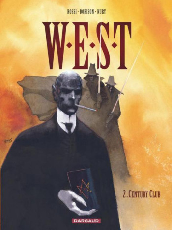 W.E.S.T. - Tome 2 - Century Club -  Nury Fabien - DARGAUD