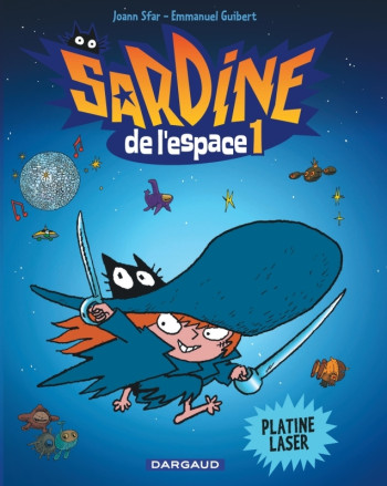 Sardine de l'espace - Tome 1 - Platine Laser -  Guibert Emmanuel - DARGAUD