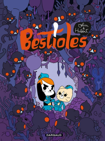 Bestioles - Tome 0 - Bestioles - OHM - DARGAUD Bestioles - Tome 0 - Bestioles - OHM - DARGAUD
