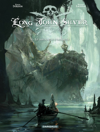 Long John Silver - Tome 3 - Labyrinthe d'Emeraude -  Lauffray Mathieu - DARGAUD