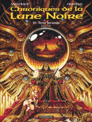 Les Chroniques de la Lune noire - Tome 15 - Terra secunda - Livre 1/2 -  Froideval François - DARGAUD