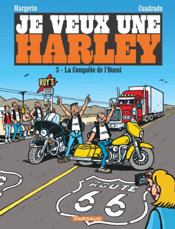 Je veux une Harley - La Conquête de l'Ouest -  Cuadrado Marc - DARGAUD