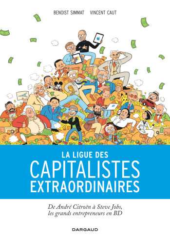 La Ligue des capitalistes extraordinaires - Tome 0 - La Ligue des capitalistes extraordinaires -  Simmat Benoist - DARGAUD