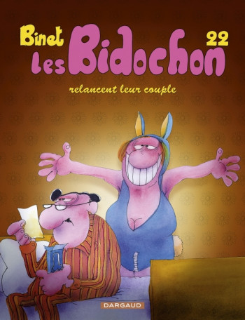 Les Bidochon - Tome 22 - Les Bidochon relancent leur couple -  Binet Christian - DARGAUD