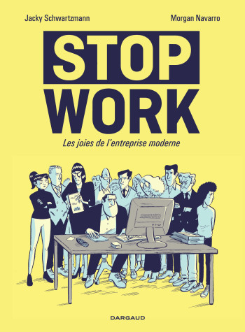 Stop work -  Schwartzmann Jacky - DARGAUD