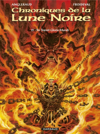 Les Chroniques de la Lune noire - Tome 21 - Sic Transit Gloria Mundi - Angleraud Fabrice - DARGAUD Les Chroniques de la Lune noire - Tome 21 - Sic Transit Gloria Mundi - Angleraud Fabrice - DARGAUD