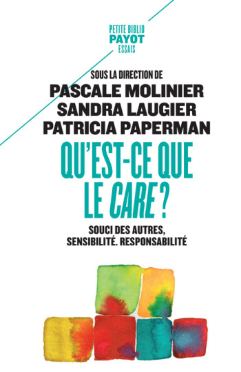 Qu'est-ce que le care ? - Patricia Paperman - PAYOT