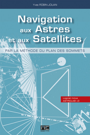 Navigation Aux Astres Et Aux Satellites -  ROBIN-JOUAN Yves - MARINES NANTES