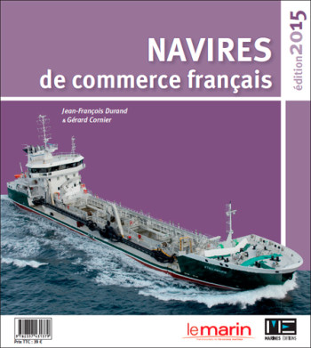 Navires De Commerce Francais 2015 -  CORNIER Gérard - MARINES NANTES