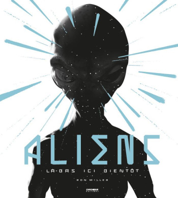 Aliens - Ron Miller - CHRONIQUE