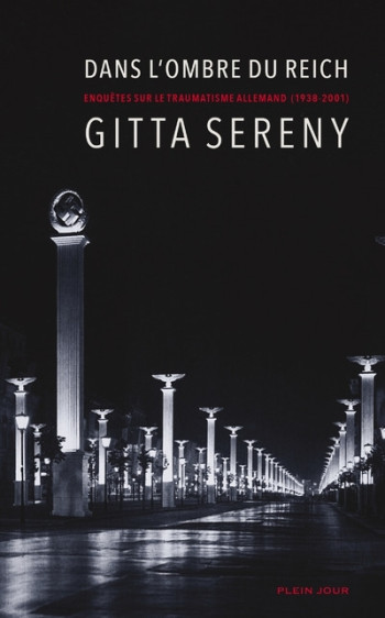 Dans l'ombre du Reich - Gitta Sereny - PLEIN JOUR