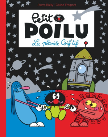 Petit Poilu Poche - Tome 12 - La Planète Coif'tif (Réédition) -  Fraipont Céline - DUPUIS