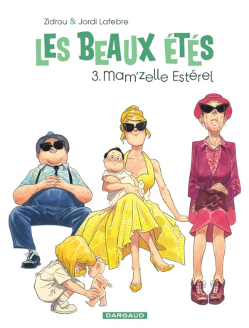 Les Beaux Étés - Tome 3 - Mam'zelle Estérel -  Jordi Lafebre - DARGAUD