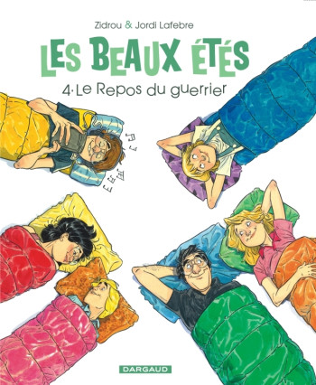 Les Beaux Étés - Tome 4 - Le Repos du Guerrier -  Zidrou - DARGAUD